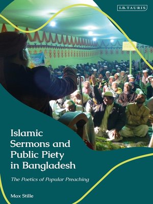 cover image of Islamic Sermons and Public Piety in Bangladesh